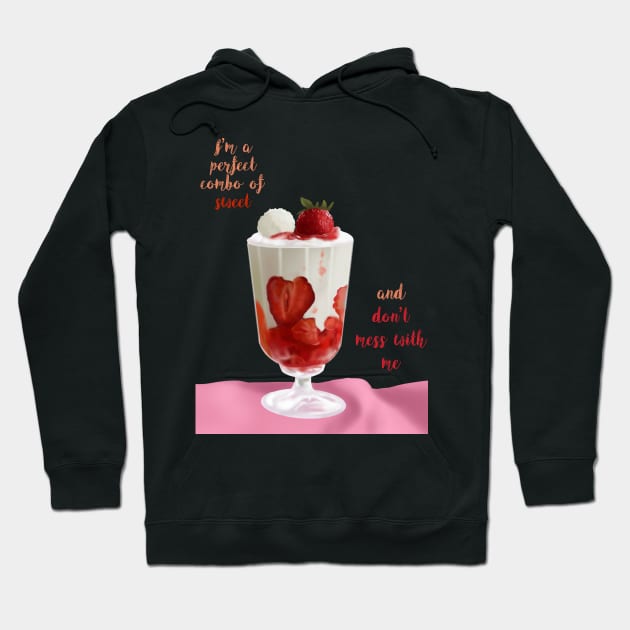 I'm a perfect combo of Sweet and Don't mess with me Hoodie by kozinoart